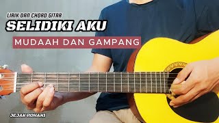 Kunci Gitar Lagu SELIDIKI AKU || Chor Gitar Lagu - Lagu Rohani Kristen