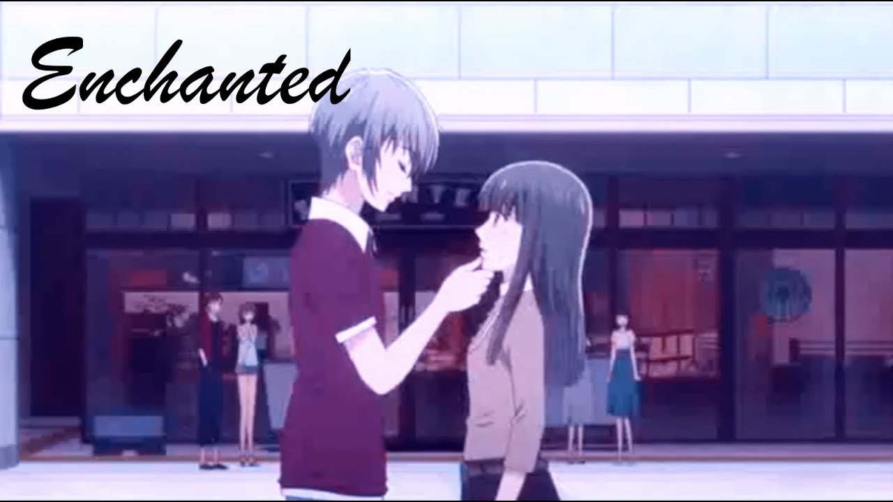 Yuki x Machi『AMV』~ Enchanted ~ Fruits Basket