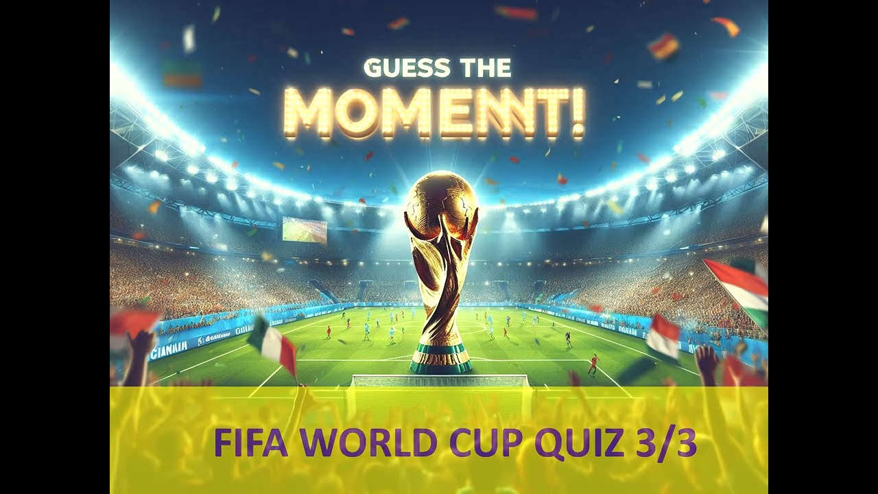 Fifa Word cup Moments Quiz 3 of 3