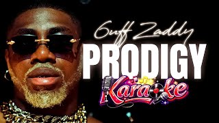 6UFF – Prodigy (Karaoke Version) 🎤