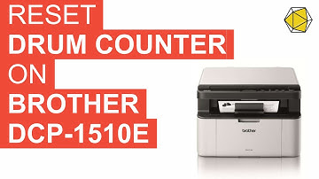 Reset Drum counter on BROTHER DCP-1510E