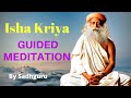 Isha kriya  a guided meditation by sadhguru