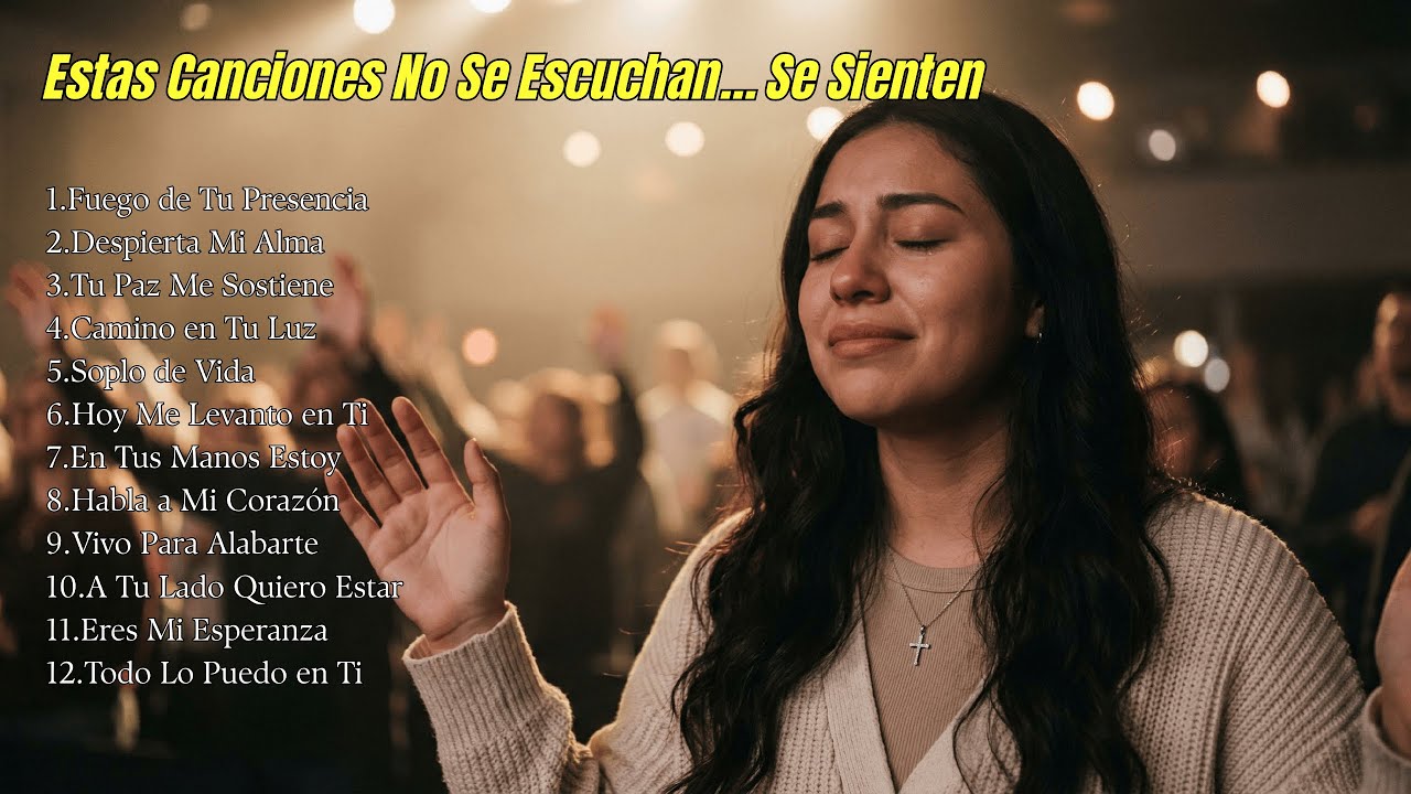 🙏 Estas Canciones No Se Escuchan… Se Sienten | Worship en Español