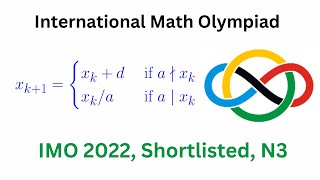 International Math Olympiad, IMO 2022, Shortlisted Problem N3