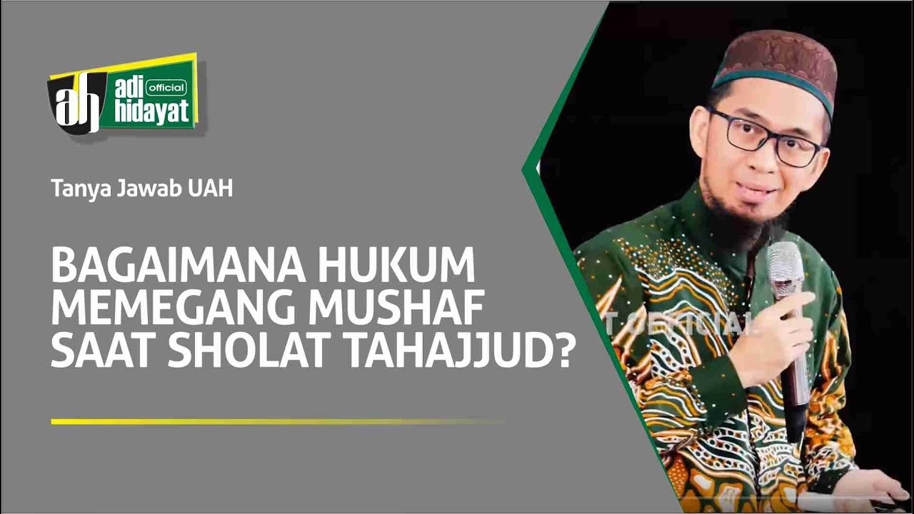 [HD] Tanya Jawab UAH: Bagaimana Hukum Memegang Mushaf saat Sholat Tahajjud?