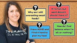 📋 Therapist Answers Binge Eating Recovery Questions