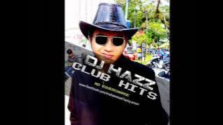dj hazz-club mix no covercharge