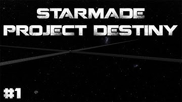 Starmade - Project Destiny #1 - Making the frame