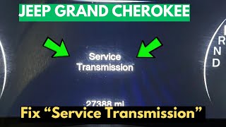 How To Fix Jeep Grand Cherokee "Service Transmission" Warning