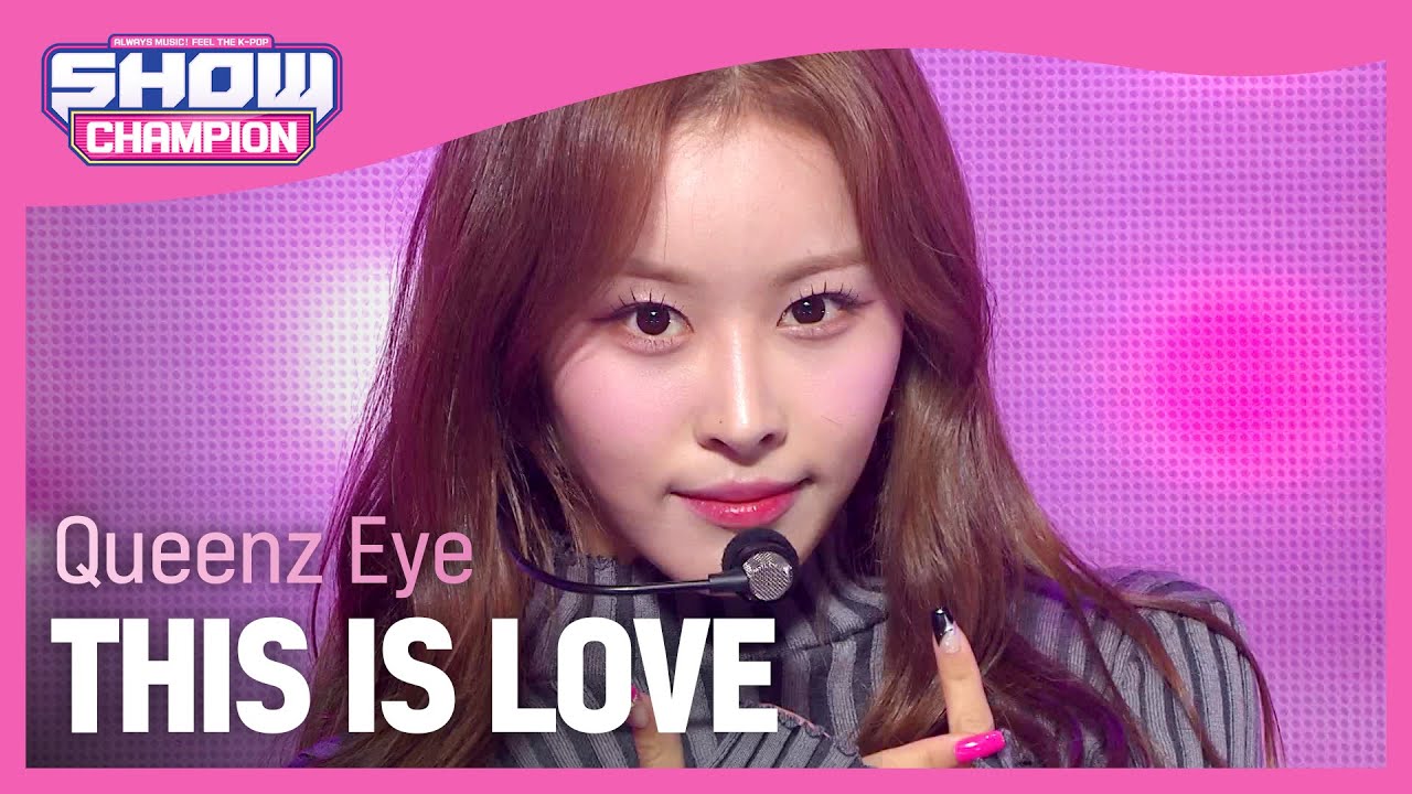 퀸즈아이(Queenz Eye) - THIS IS LOVE l Show Champion l EP.497 l 231025