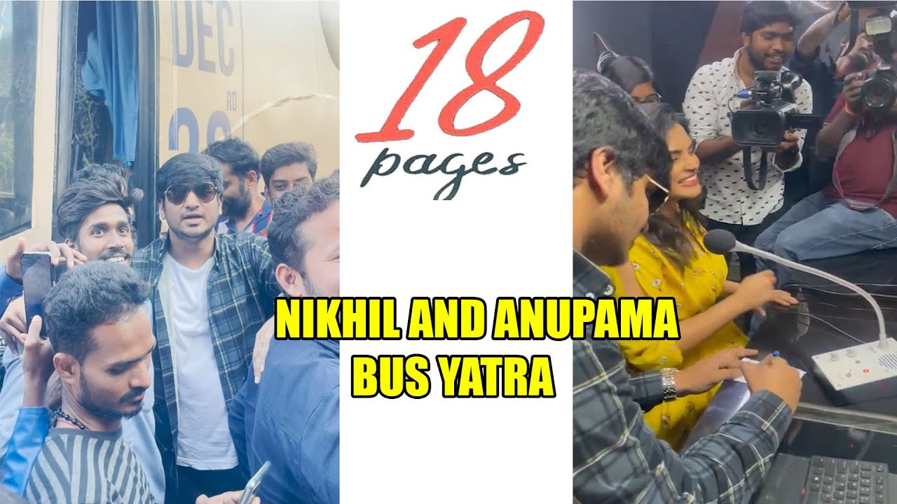 Nikhil and Anupama 18 Pages - 18 Cities Bus Yatra Day 1 Video | Anupama Parameswaran | Get Ready