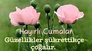 EN YENİ 🌹 EN GÜZEL 🌹 CUMA MESAJLARI 🌹 RESİMLİ 🌹 VİDEOLU 🌹 SÖZLÜ 🌹 WHATSAPP DURUM screenshot 5