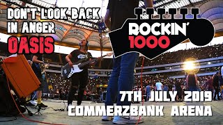 Don&#39;t Look Back In Anger - Oasis - Rockin&#39;1000 - Frankfurt 2019 (Multicam + Good Sound)