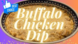 Buffalo Chicken Dip-AMAZING and UNFORGETTABLE!