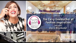 The Fairy Godmother of Fashion Inspiration | Episode 33