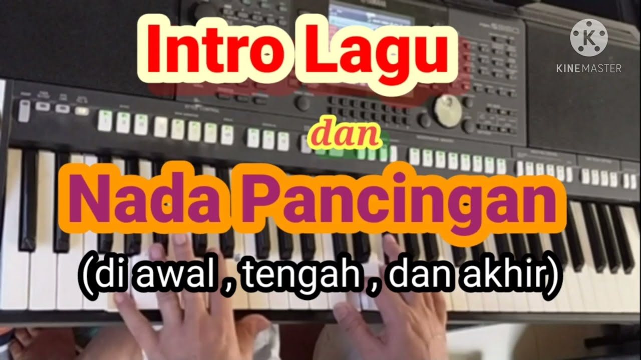 Intro Lagu, Nada Pancingan di Awal, Tengah dan Akhir