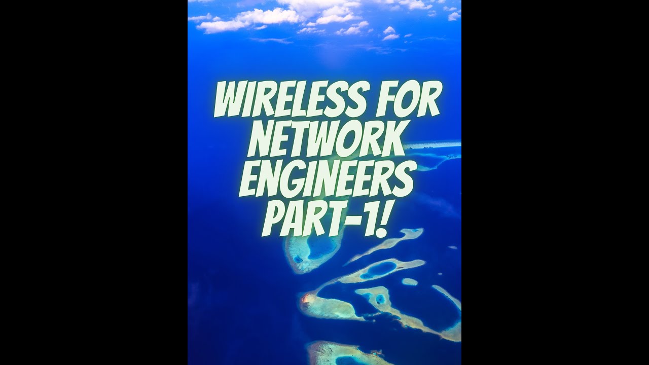 Wireless for Network Engineers - part I - YouTube