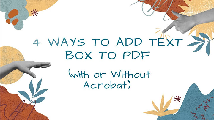 Hướng dẫn lấy thanh công cụ text box trong pdf