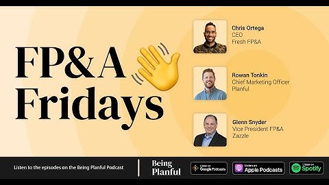 Connecting The Dots Between Finance & Accounting | FP&A Fridays