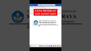 CARA MEMBUAT KOP SURAT YANG RAPI