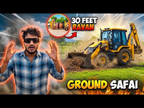 Ravan Dahan ke Liye Ground Saaf Kar Liya