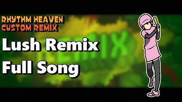 Lush Remix but it