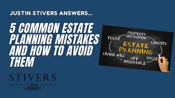 5 Common Estate Planning Mistakes and How to Avoid Them
