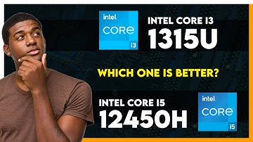 Intel Core i3 1315U vs Intel Core i5 12450H Comparison