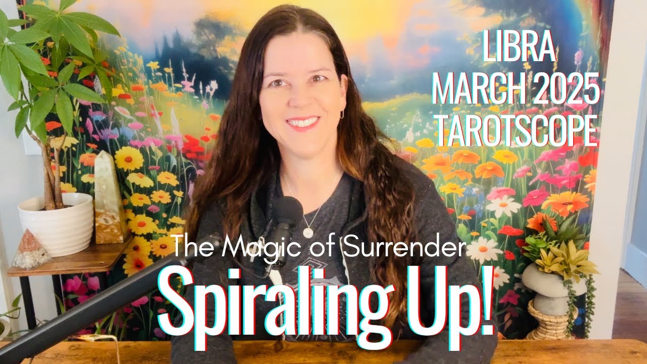 LIBRA ♎︎ “Spirit Has Your Back! Trust The Great Mystery” MARCH TAROT
