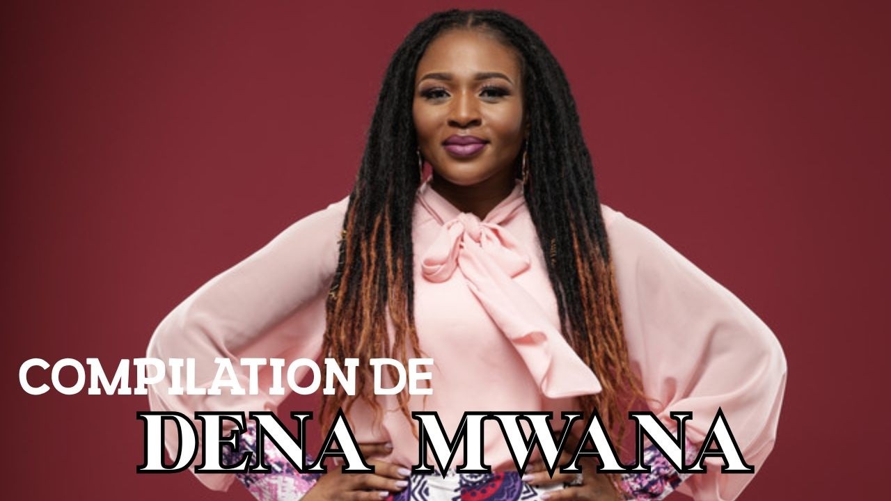 COMPILATION DE DENA MWANA 2026! 🛑100% ADORATION CHRÉTIENNE