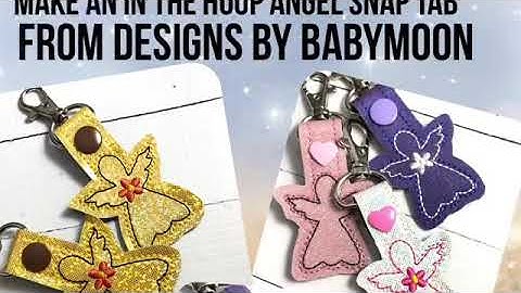 How to make an In The Hoop Angel Snap Tab