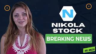 Nikola Stock News ( $NKLA ) Analysis: NKLA Stock Latest news. NKLA Stock Price. Nikola Stock target.