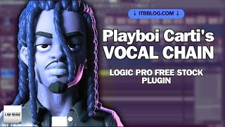 Playboi Carti | Vocal Chain Only Logic Stock Plugins