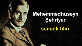 Məhəmmədhüseyn Şəhriyar - Sənədli film