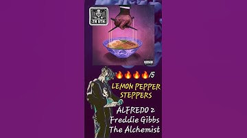 Thumbnail of Lemon Pepper Steppers Alfredo 2 #rap #hiphop @freddiegibbs @officialthealchemist