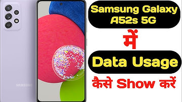 How to show data usage in Samsung Galaxy A52s 5G || Samsung Galaxy A52s 5G data usage ||