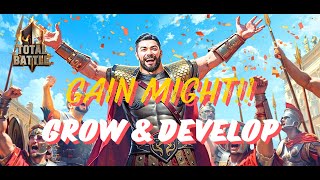 TOTAL BATTLE | How to Gain Might and GROW!!! screenshot 3