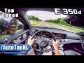 2018 Mercedes Benz E Class 350d AUTOBAHN POV ACCELERATION & TOP SPEED by AutoTopNL