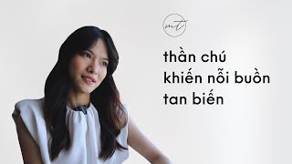 5 câu thần chú khiến nỗi buồn tan biến | iammaitrang