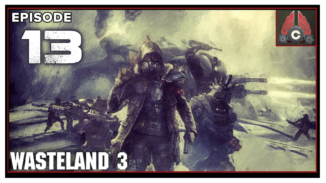 CohhCarnage Plays Wasteland 3 (Chaotic Lootful Run) - Episode 13