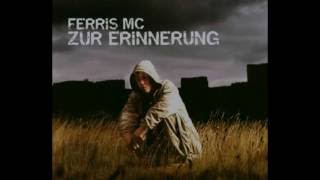 Ferris MC - Zur Erinnerung