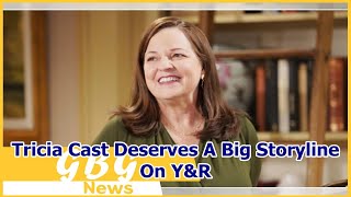 Tricia Cast Deserves A Big Storyline On Y&R