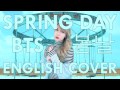 BTS (방탄소년단) - Spring Day (봄날) English Cover
