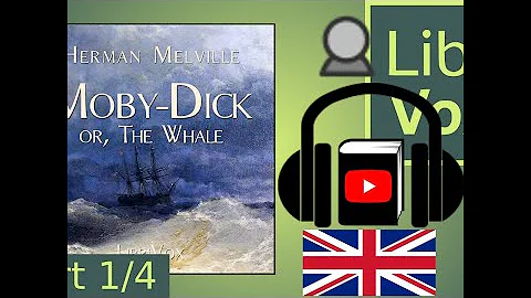 Moby Dick, or the Whale by Herman Melville read by...
