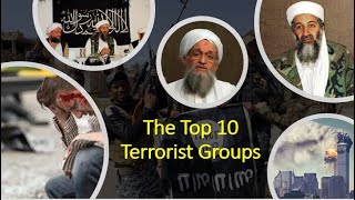 Top 10 Terrorist Groups - Worldwide