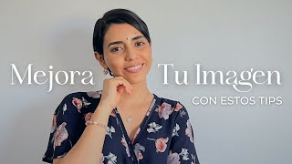 Cómo Mejorar Tu Imagen Personal: Tips y Consejos (PARTE 2) 🤩