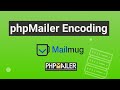 Resolving PHPMailer Character Encoding Issues