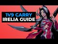 How to carry as irelia
