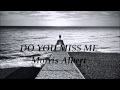Do You Miss Me - Morris Albert