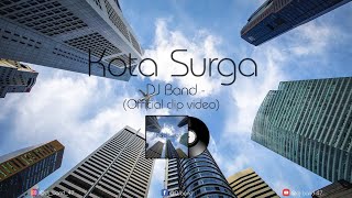 Download Lagu Kota Surga - DJ Band MP3
